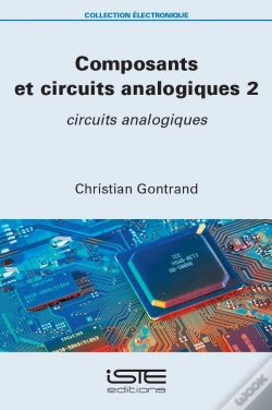 Capa do artigo Composants Et Circuits Analogiques Tome 2 : Circuits Analogiques