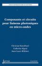 Composants Et Circuits Pour Liaisons Photoniques En Microondes - Preview