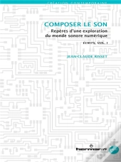 Composer Le Son - Reperes D'Une Exploration Du...