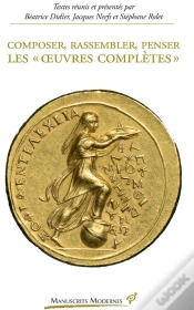 Capa do artigo Composer, Rassembler, Penser Les « ½Uvres Complètes »