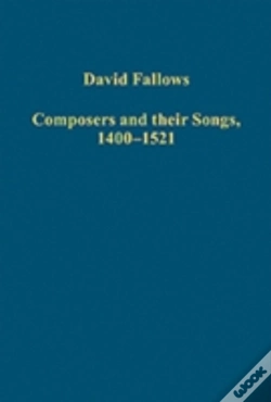 Capa do artigo Composers And Their Songs, 1400â€“1521
