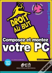 Composez Et Montez Votre Pc
