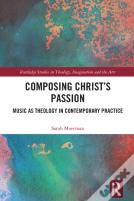 Composing Christâ€™S Passion