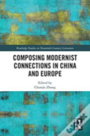 Composing Modernist Connections In China And Europe