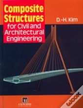 Composite Structures For Civil And Architectural Engineering