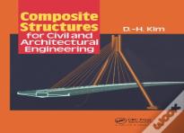 Composite Structures For Civil And Architectural Engineering