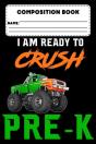 Composition Book I Am Ready To Crush Pre-K - Preview
