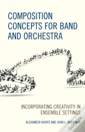 Composition Concepts For Band And Orchestra