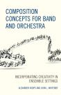 Composition Concepts For Band And Orchestra - Preview