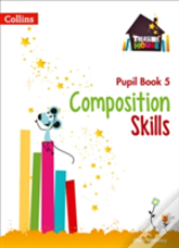 Composition Skills Pupil Book 5