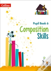 Composition Skills Pupil Book 6
