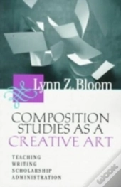 Composition Studies As A Creative Art