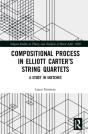 Compositional Process In Elliott Carterâ€™S String Quartets - Preview