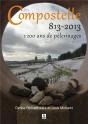 Compostelle 813-2013 - 1200 Ans De Pelerinages - Preview