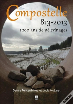 Capa do artigo Compostelle 813-2013 - 1200 Ans De Pelerinages