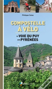 Compostelle A Velo, La Voie Du Puy Aux Pyrenees