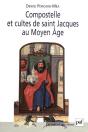 Compostelle Et Cultes De Saints Jacques Au Moyen Âge - Preview