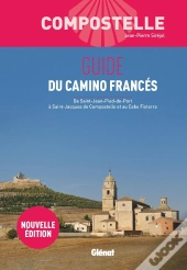 Compostelle : Guide Du Camino Francès (3e Édition)