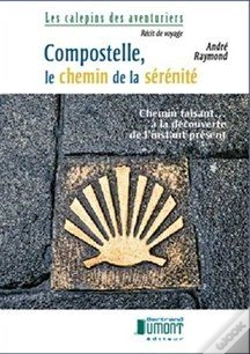 Capa do artigo Compostelle, Le Chemin De La Serenite