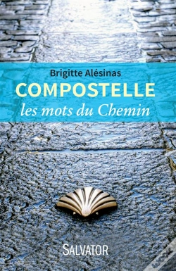 Capa do artigo Compostelle ; Les Mots Du Chemin