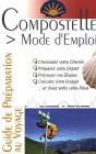Compostelle ; Mode D'Emploi  ; Édition 2017 - Preview