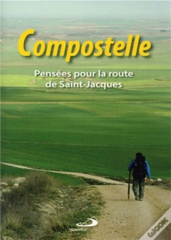 Capa do artigo Compostelle ; Pensées Pour La Route De Saint Jacques
