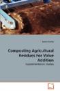 Composting Agricultural Residues For Value Addition - Preview