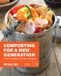 Composting For A New Generation - Preview