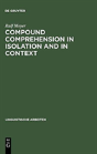Compound Comprehension In Isolation And In Context - Preview