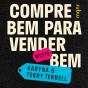 Compre Bem Para Vender [Muito] Bem - Preview