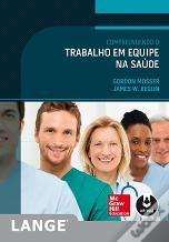 Compreendendo o Trabalho em Equipe na Saúde