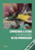Compreender a Leitura e as Dificuldades na sua Aprendizagem