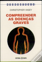 Capa do artigo Compreender As Doenças Graves