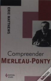 Compreender Merleau-Ponty