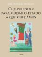 Compreender para Mudar o Estado a que Chegámos - Preview
