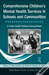 Comprehensive Children'S Mental Health Services In Schools And Communities