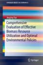 Comprehensive Evaluation Of Effective Biomass Resource Utilization And Optimal Environmental Policies - Preview