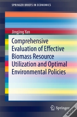 Capa do artigo Comprehensive Evaluation Of Effective Biomass Resource Utilization And Optimal Environmental Policies
