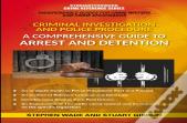 Comprehensive Guide To Arrest And Detention
