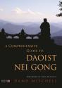 Comprehensive Guide To Daoist Nei Gong - Preview
