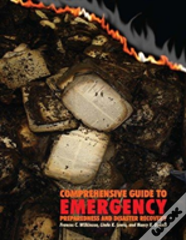 Comprehensive Guide To Emergency Preparedness And Disaster Recovery