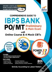 Comprehensive Guide To Ibps Bank Po/ Mt Preliminary & Main Exam With Online Course & 4 Online Cbts (8th Edition)