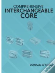 Comprehensive Interchangeable Core
