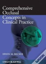 Comprehensive Occlusal Concepts In Clinical Practice
