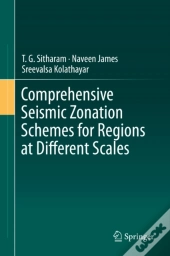 Comprehensive Seismic Zonation Schemes For Regions At Different Scales