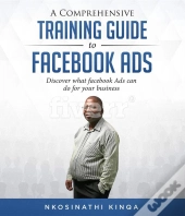 Comprehensive Training Guide To Facebook Ads
