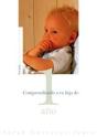 Comprendiendo A Tu Hijo De 1 Año - Preview
