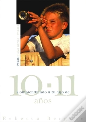 Capa do artigo Comprendiendo A Tu Hijo De 10-11 Años