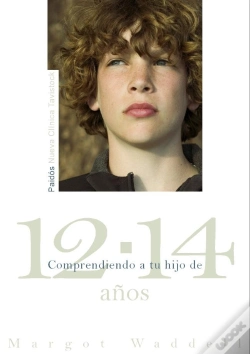 Capa do artigo Comprendiendo A Tu Hijo De 12-14 Años
