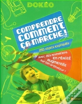 Comprendre Comment Ça Marche ! 250 Objets Expliqués